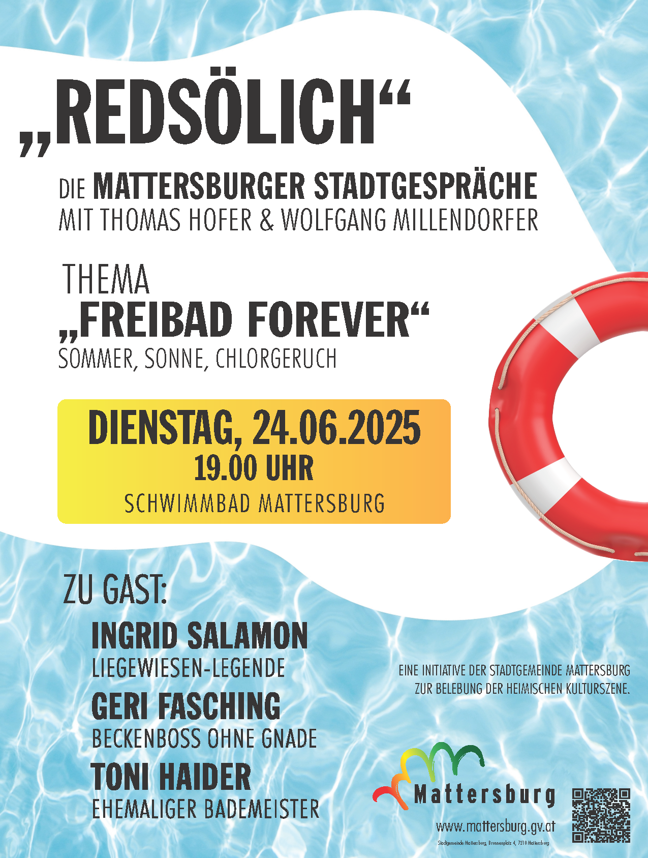 Das Plakat der nächsten Ausgabe der Redsölich-Stadtgespräche am 24. Juni 2025 im Freibad Mattersburg mit Ankündigung der Gäste Ingrid Salamon, Geri Fasching und Toni Haider.